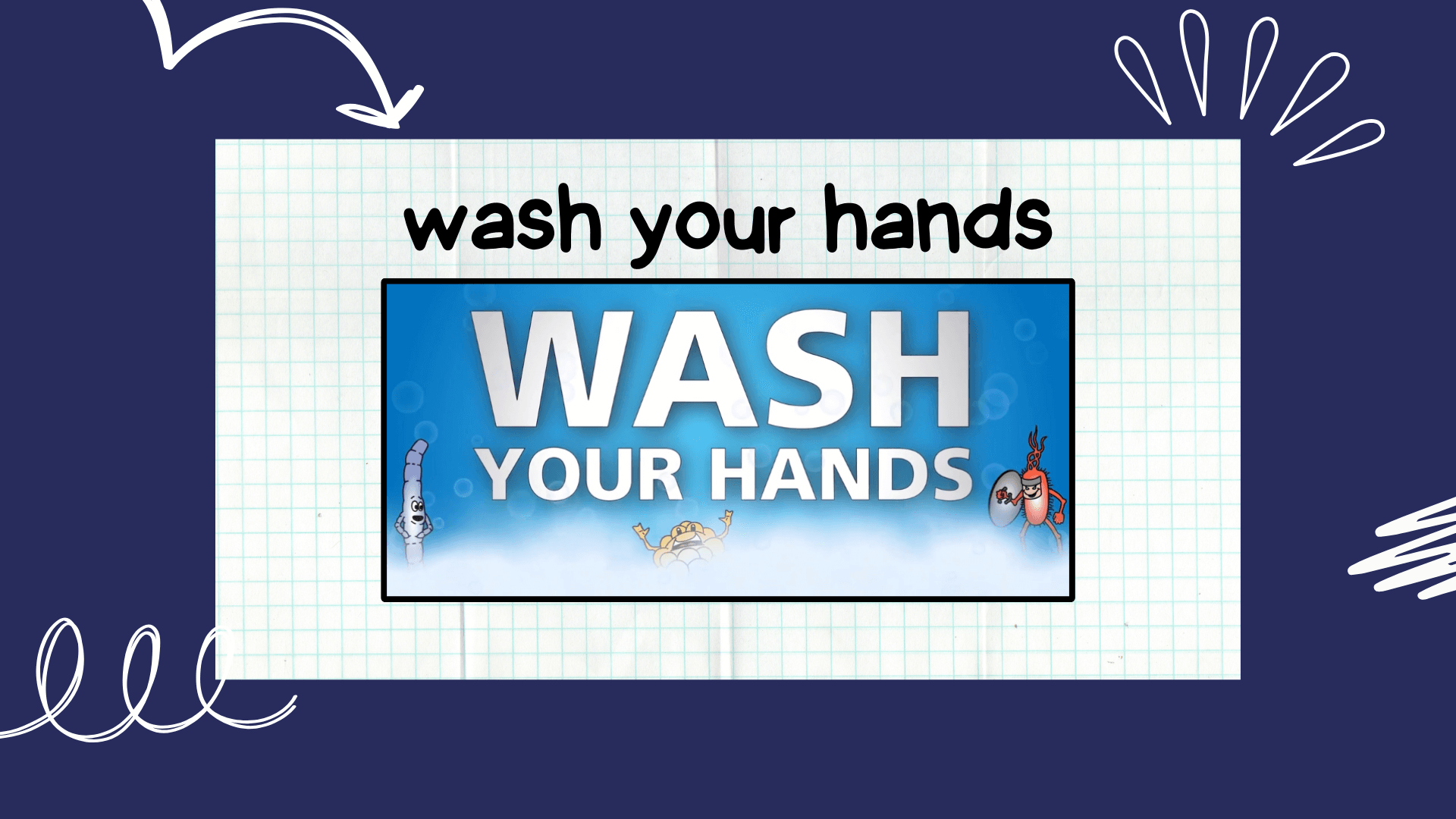 wash your hands