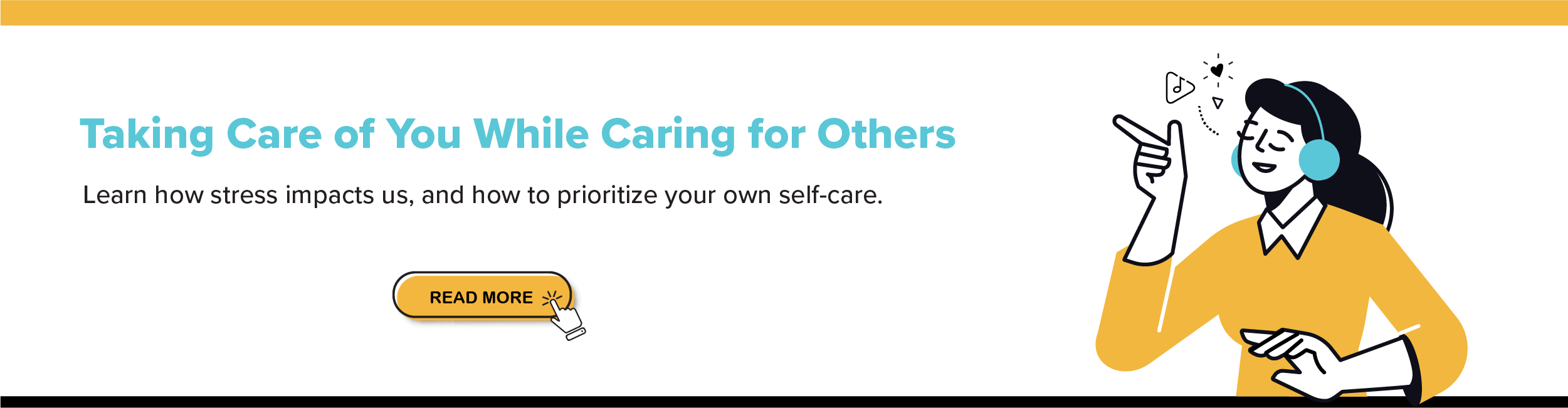 Taking Care of You While Caring for Others. Read More button.